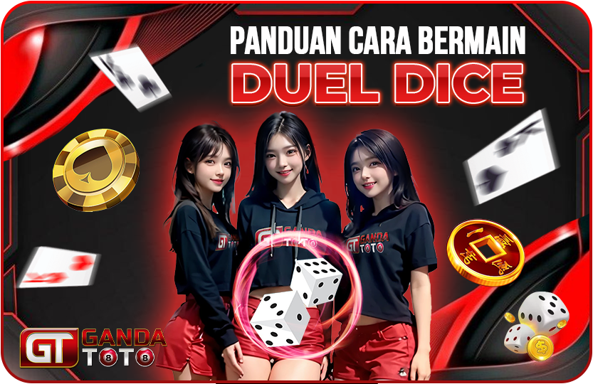 CARA BERMAIN DUEL DICE