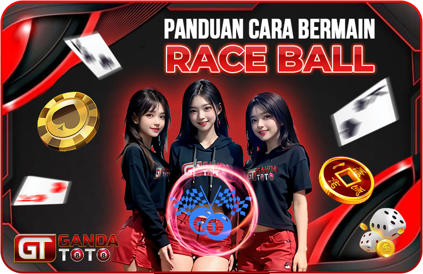 CARA BERMAIN RACE BALL