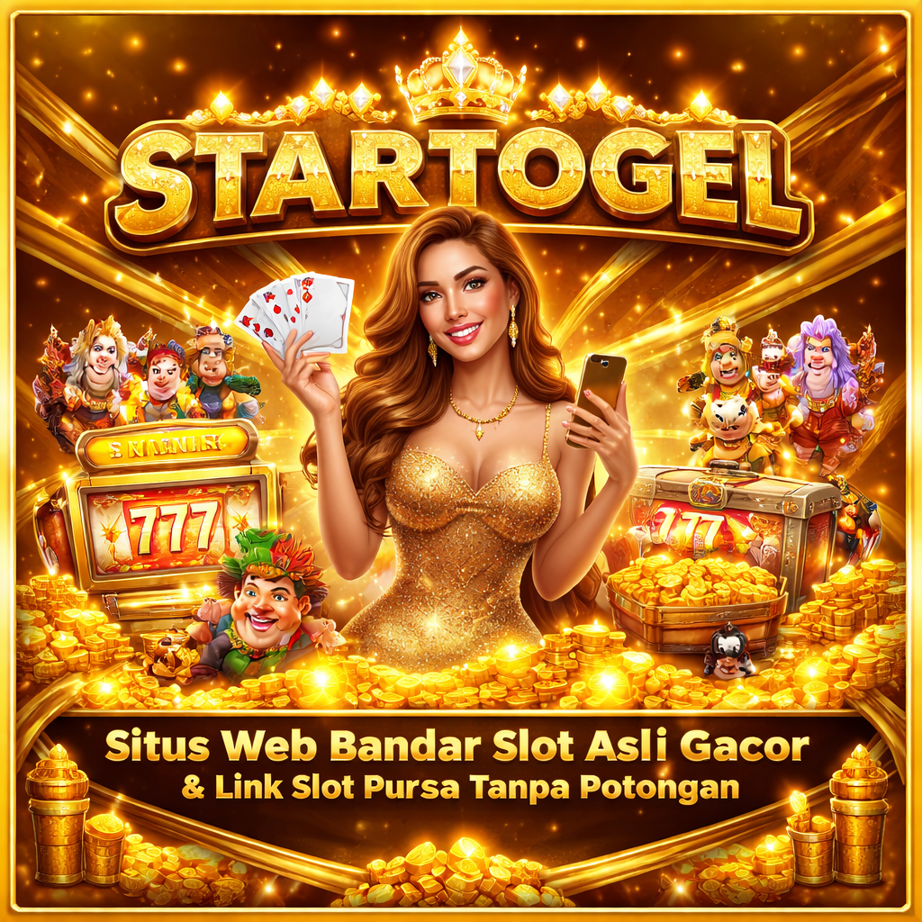 STARTOGEL : Situs Web Bandar Slot Asli Gacor & Link Slot Pulsa Tanpa Potongan